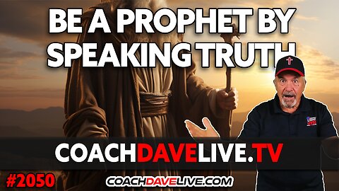 BE A PROPHET BY SPEAKING TRUTH | 12-26-2023