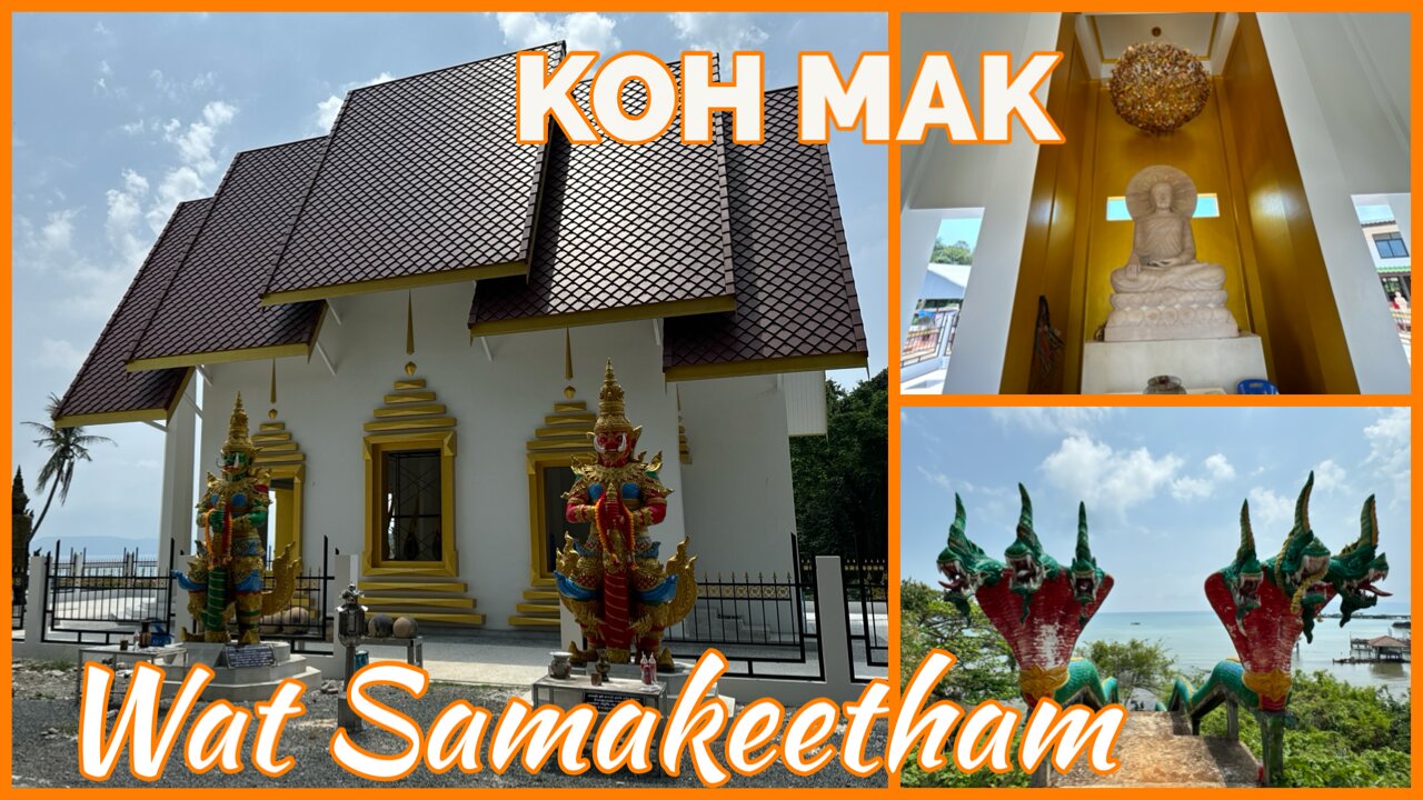 Wat Samakeetham - Koh Mak’s Only Temple - Thailand 2024