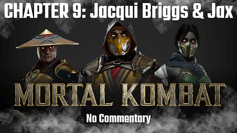 MORTAL KOMBAT 11 Story Walkthrough CHAPTER 9: All in the Family (Jacqui and Jax) - No Commentary