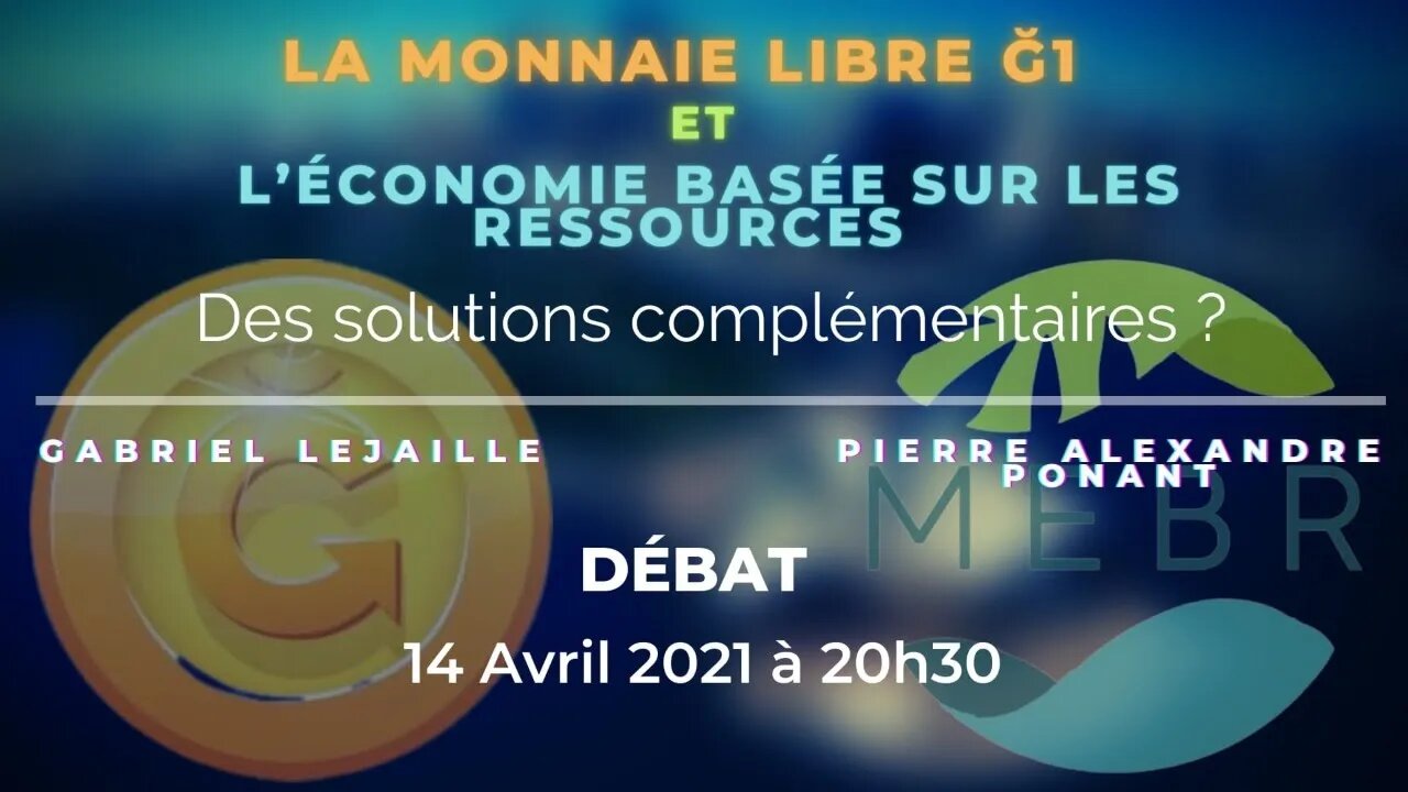 MONNAIE LIBRE Ğ1 et l'Economie Basée sur les Ressources