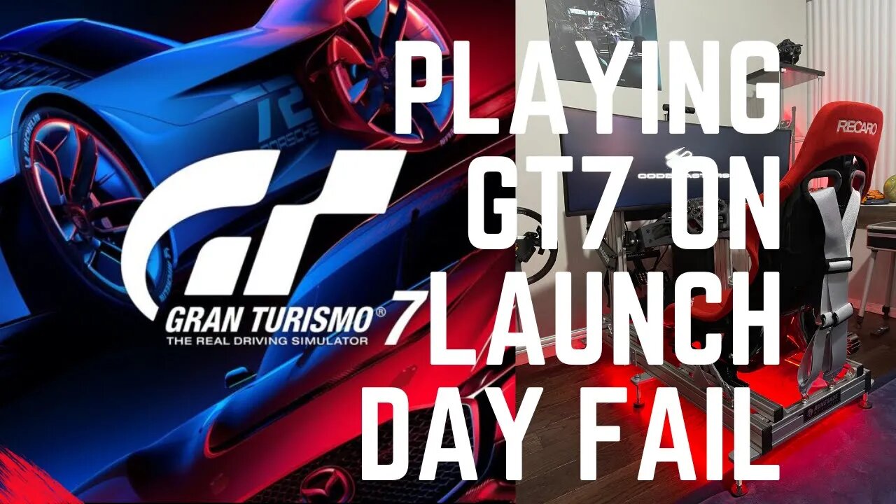 MY LAUNCH DAY FOR GRAN TURISMO WAS A MISERABLE FAIL!!!!!