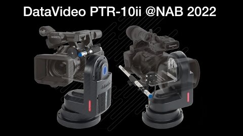 DataVideo's PTR-10ii Camera flexible PTZ Mount. NAB 2022