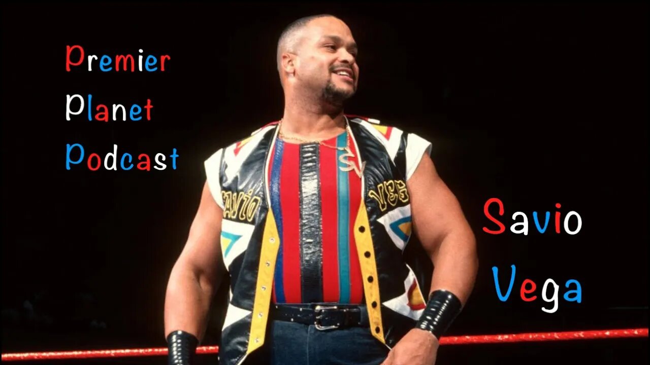 Premier Planet Podcast: Savio Vega