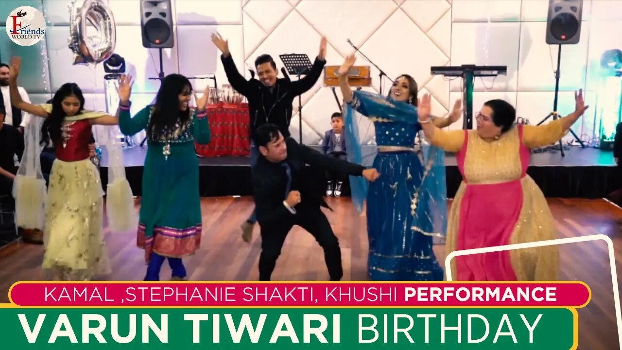 Kamal ,stephanie shakti, Khushi performance @ Varun's Birthday