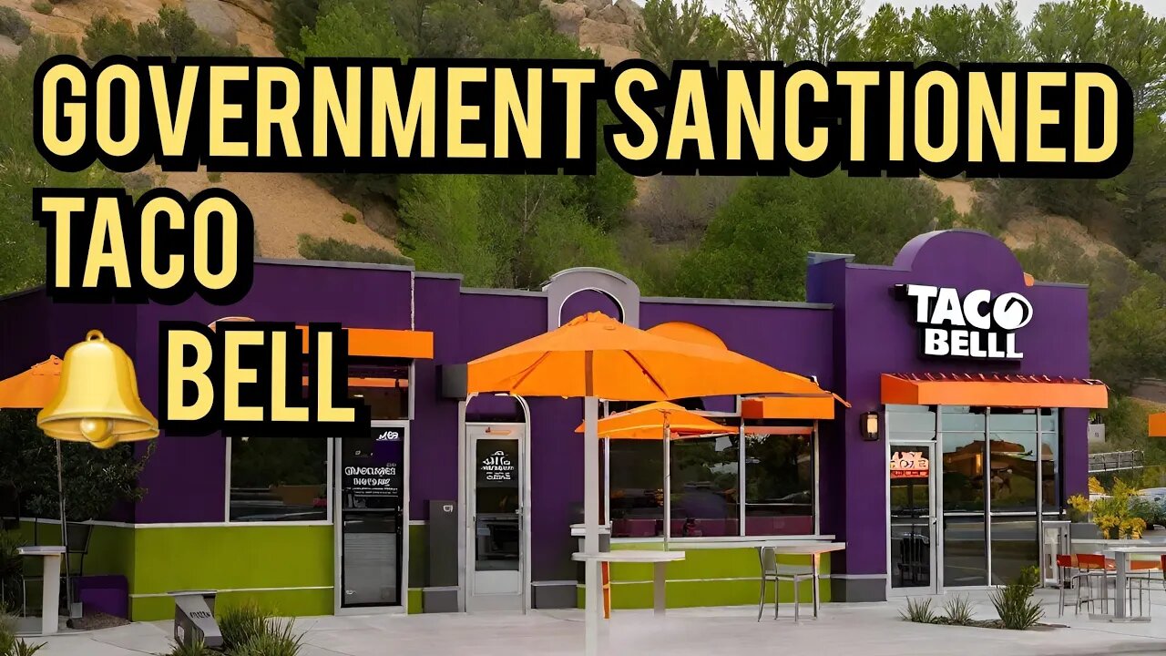 Government Sanctioned Taco Bell Coming Soon ! , Minimum Wage is not a Living wage