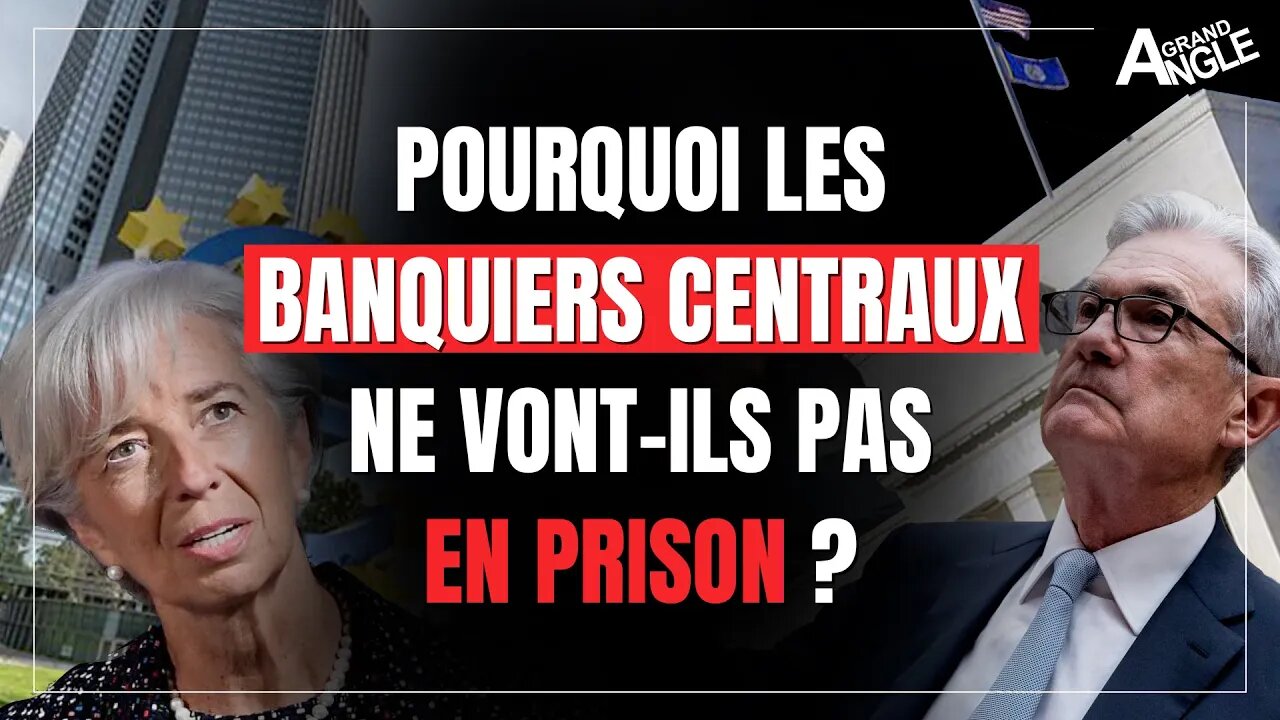 Pourquoi les banquiers centraux ne vont-ils pas en prison ?