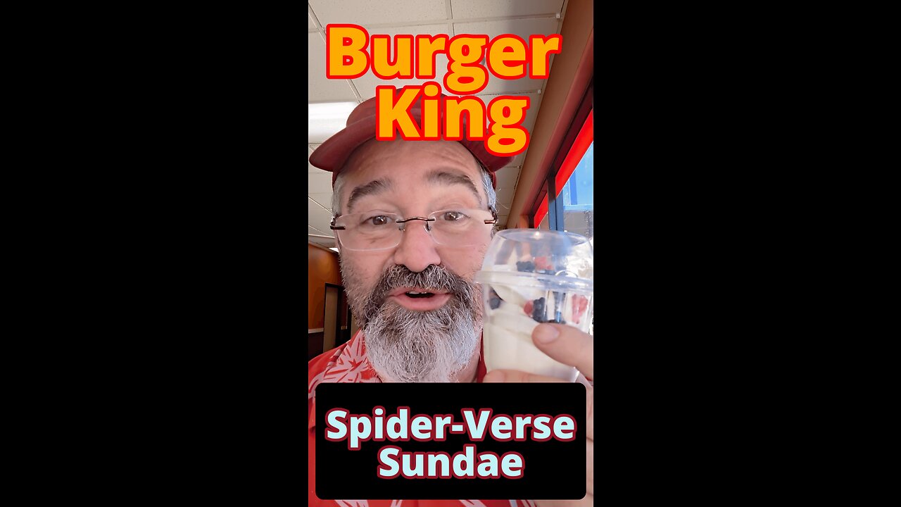 Burger king Spider-Verse Sundae Review | Bishop Stan's Food Reviews