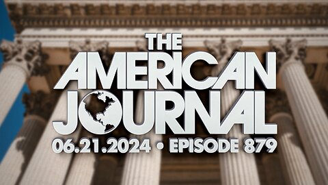 The American Journal - FULL SHOW - 06/21/2024