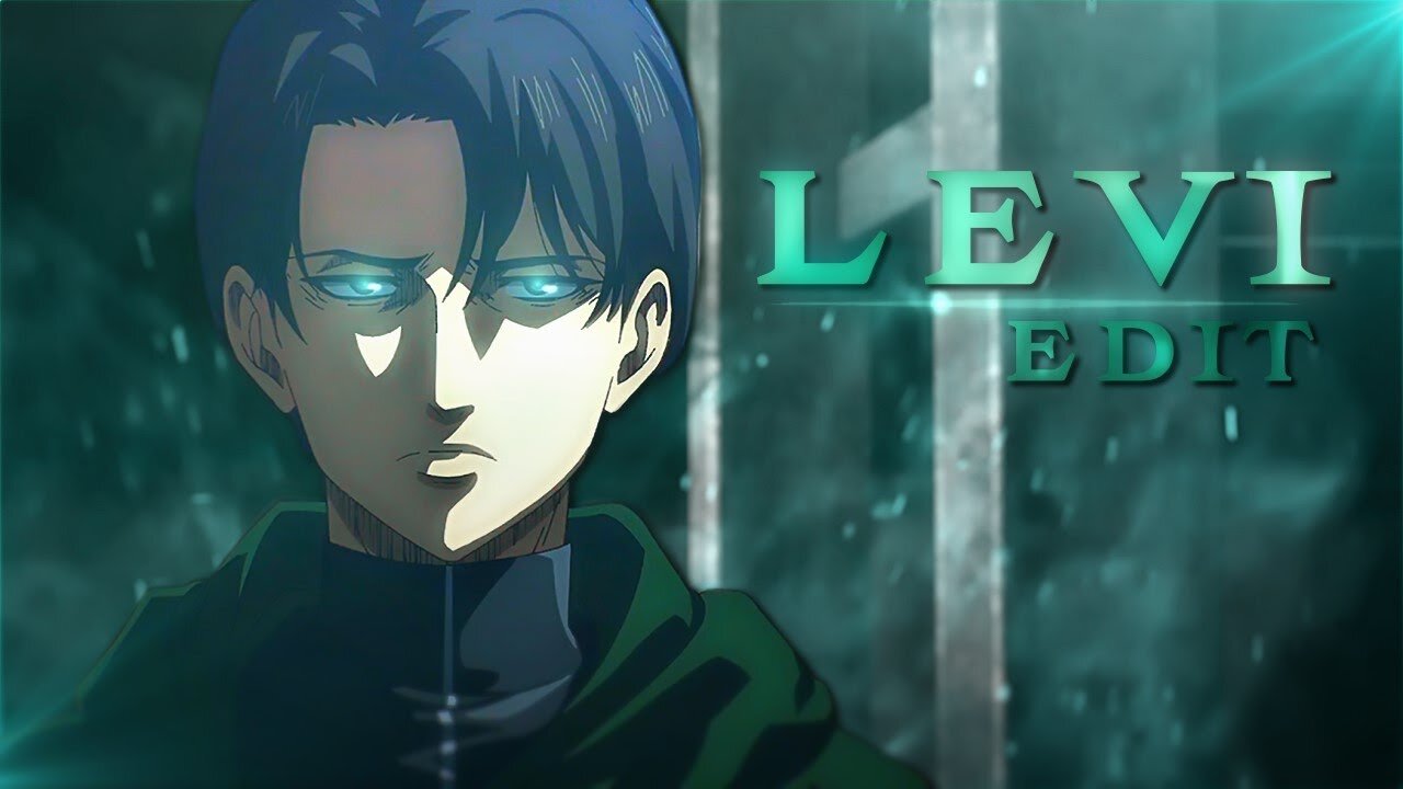 Levi Edit badass - [AMV / EDIT] ''QUICK''