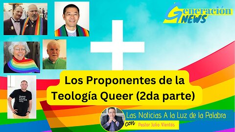 Los Proponentes de la Teología Queer (2da parte)