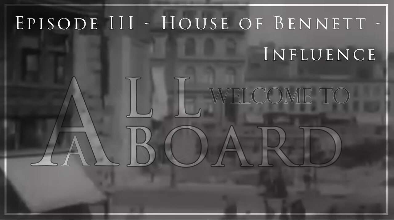 All Aboard - EP III - House of Bennett - Influence