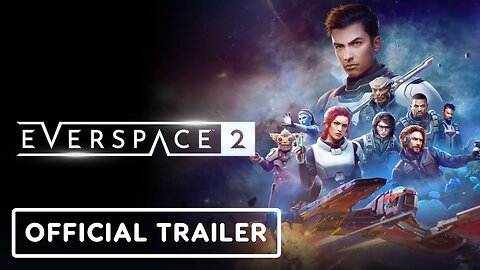 Everspace 2 - Official PC Accolades Trailer