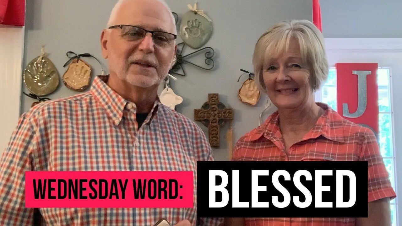 Wednesday Word: Blessed