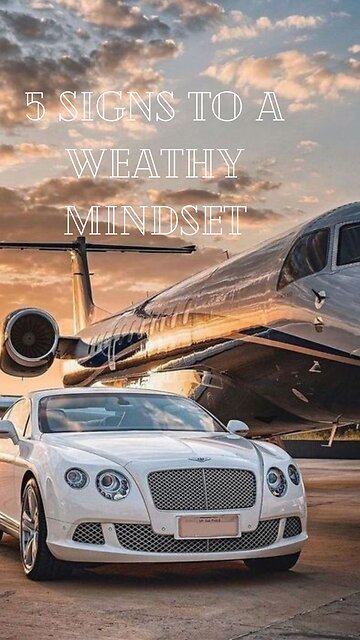 How to Tell If You Have a Wealthy Mindset