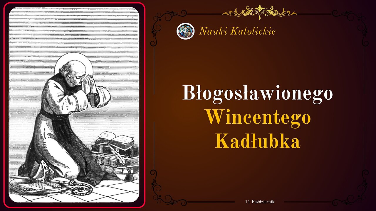 Błogosławionego Wincentego Kadłubka | 11 Październik