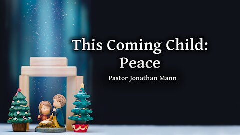 This Coming Child: Peace