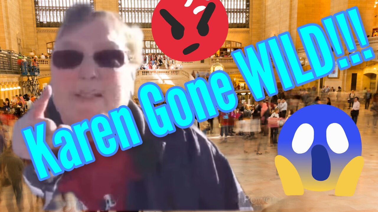 Karen Gone WILD!