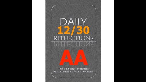 December 30 – AA Meeting - Daily Reflections - Alcoholics Anonymous - Read Along