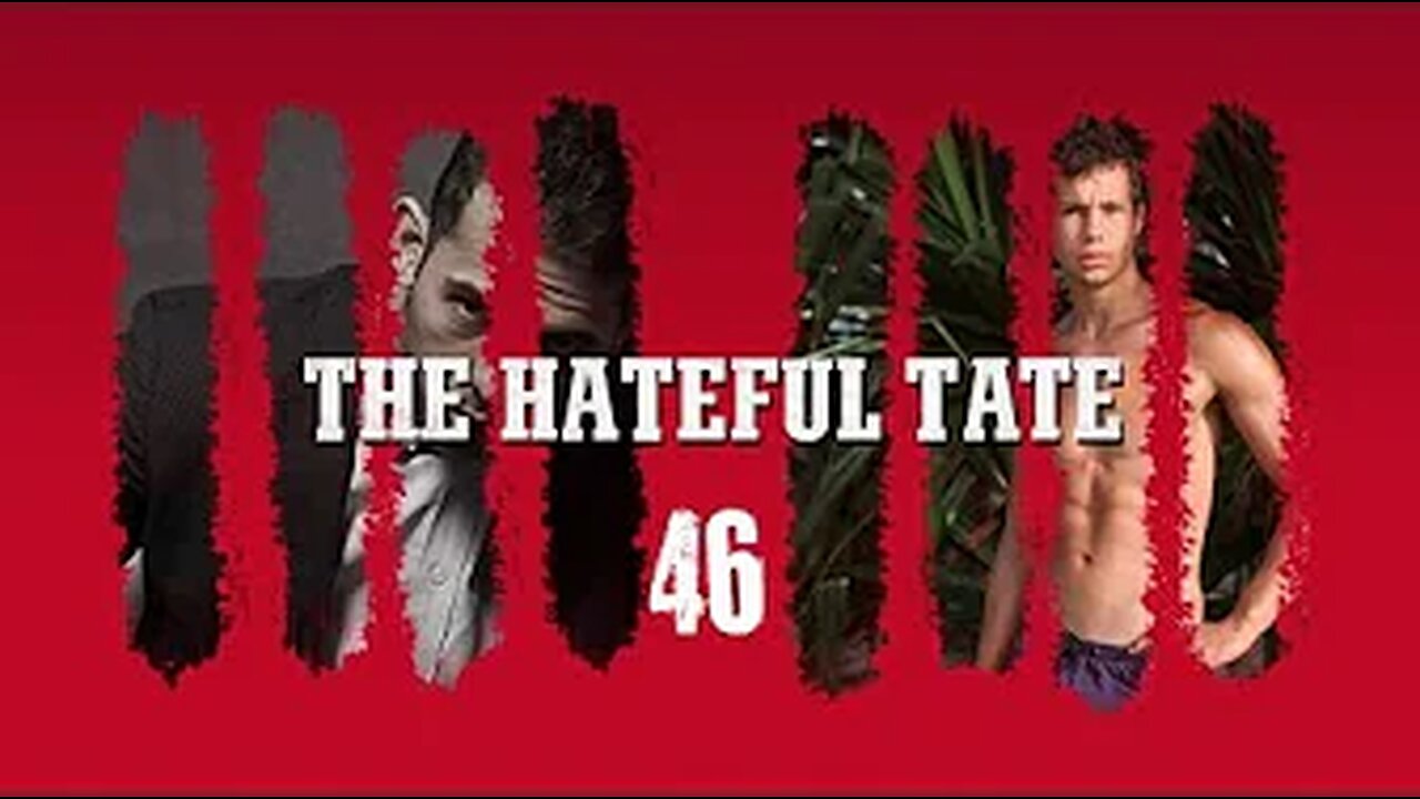 THE HATEFUL TATE 46 | #hatefultate [January 10, 2017]