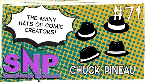 The many hats of comic creation-SeerNova Podcast-Episode 71 W/ Chuck Pineau