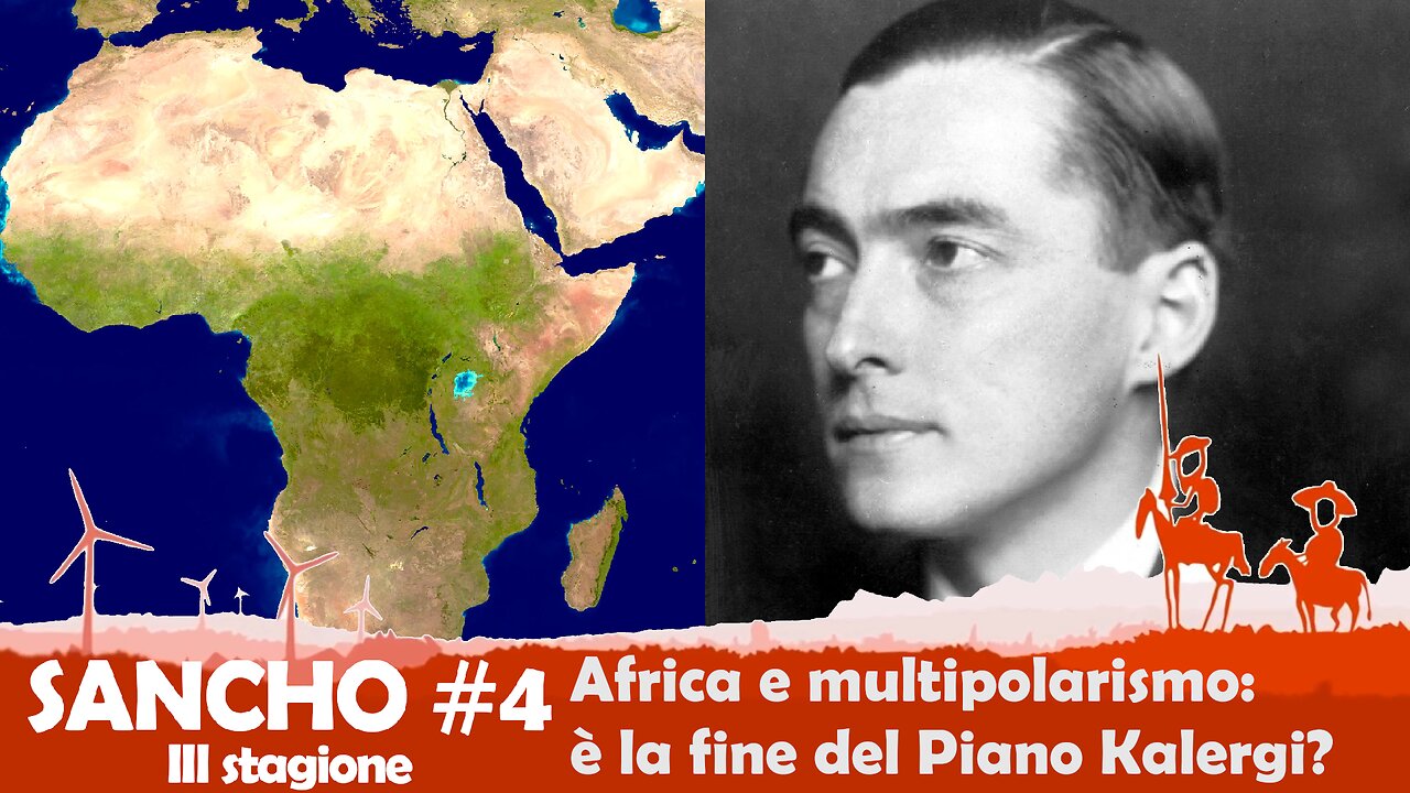 SANCHO #4 stagione III - Marco Pizzuti - Africa e multipolarismo: è la fine del Piano Kalergi?