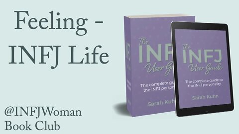 What Does it Mean to have a Feeling personality for INFJs? | The INFJ User Guide Book Club