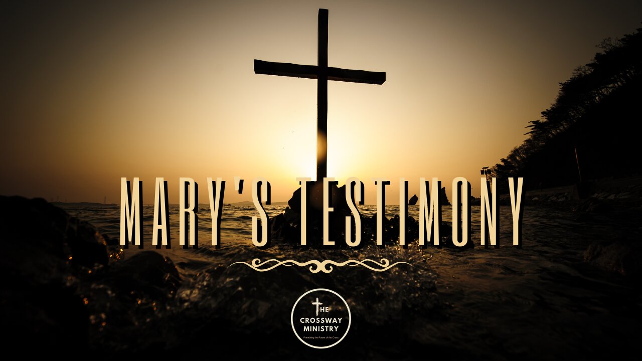 Mary's Testimony