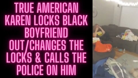 |NEWS| Karen Calls The Cops On Her Live In Black Boyfriend 🤷🏿‍♂️🤦🏿‍♂️😂