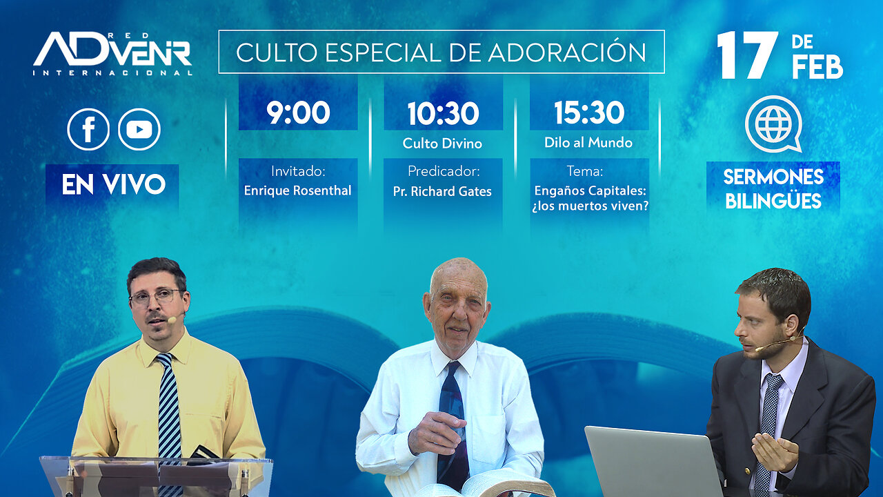 Sábado Especial 17 Febrero 2024 - Enrique Rosenthal y Pr. Richard Gates