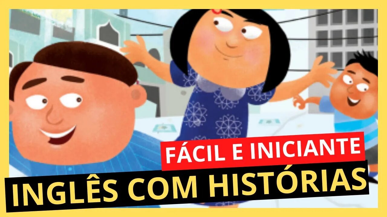 Aprenda Inglês com Histórias, Histórias em Inglês, HISTÓRIA COMPLETA PARA APRENDER INGLÊS INICIANTE.