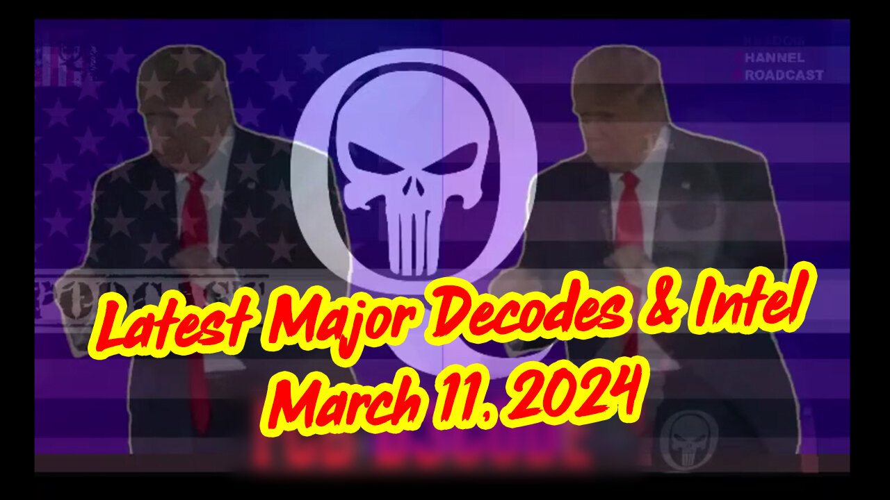 Latest Major Decodes & Intel > Major Arrests 3/11/2024