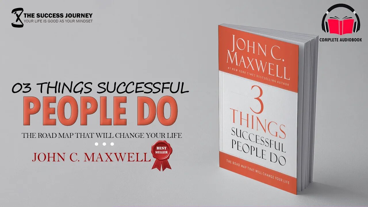 03 things successful people do! by John C. Maxwell | Complete Audiobook