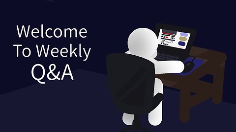 Welcome To Weekly Q&A (#2)