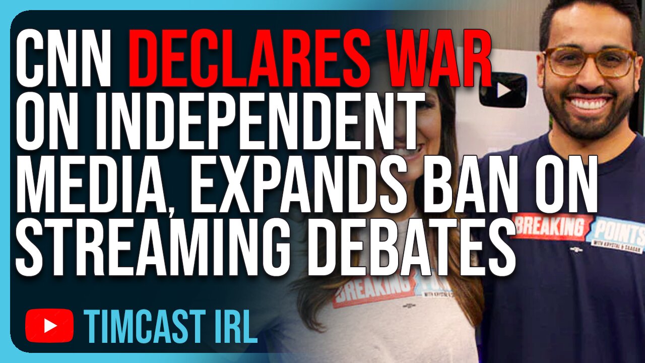 CNN DECLARES WAR On Independent Media, EXPANDS Its Ban On Streaming Debates