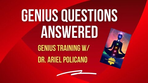 Genius Weekly Training: Genius Questions You Need Answered with Dr. Ariel Policano