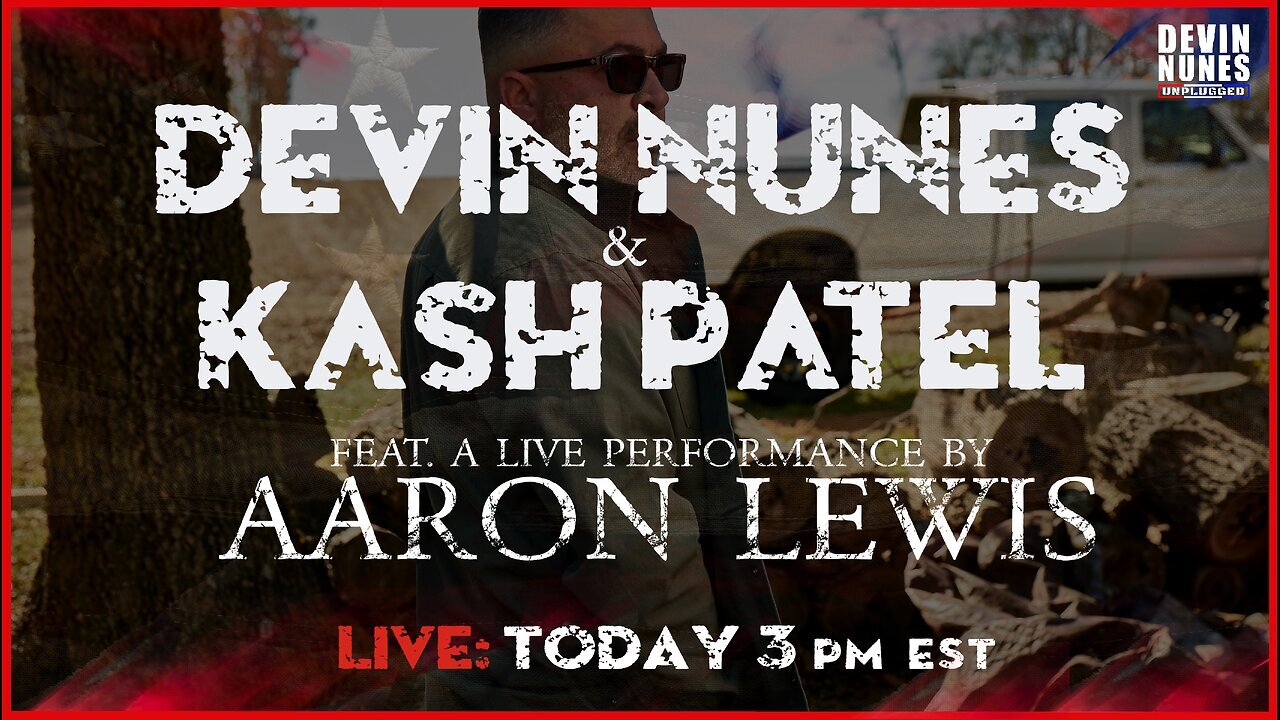 Devin Nunes, Kash Patel, and special guest performer Aaron Lewis