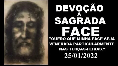 Devoção a Sagrada Face 25/01/2022