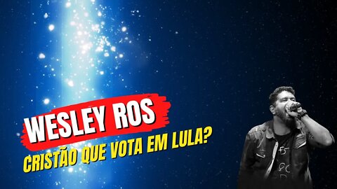 Pastor Wesley Ros MANDA RECADO PARA CRISTÃO QUE VOTA NA ESQUERDA