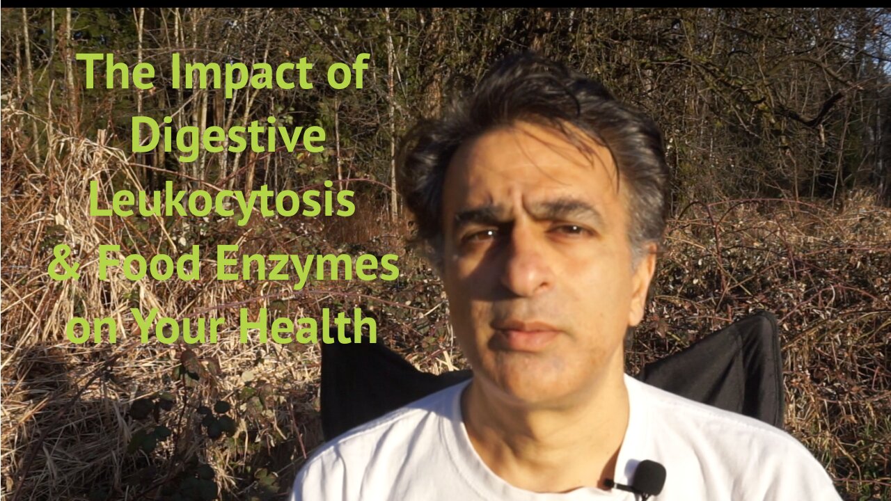 How Digestive Leukocytosis, Cooked & Raw Food, & Food Enzymes Affect Your Health