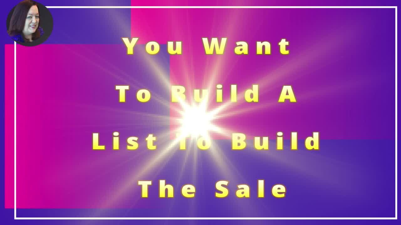 You Want To Build A List To Build The Sales