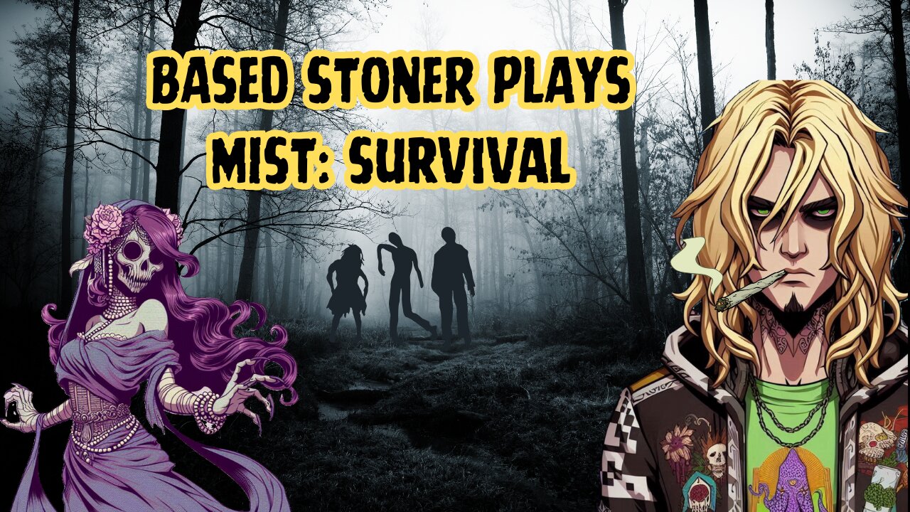 Based stoner plays Mist: survival ( Dafuq was i doing?)