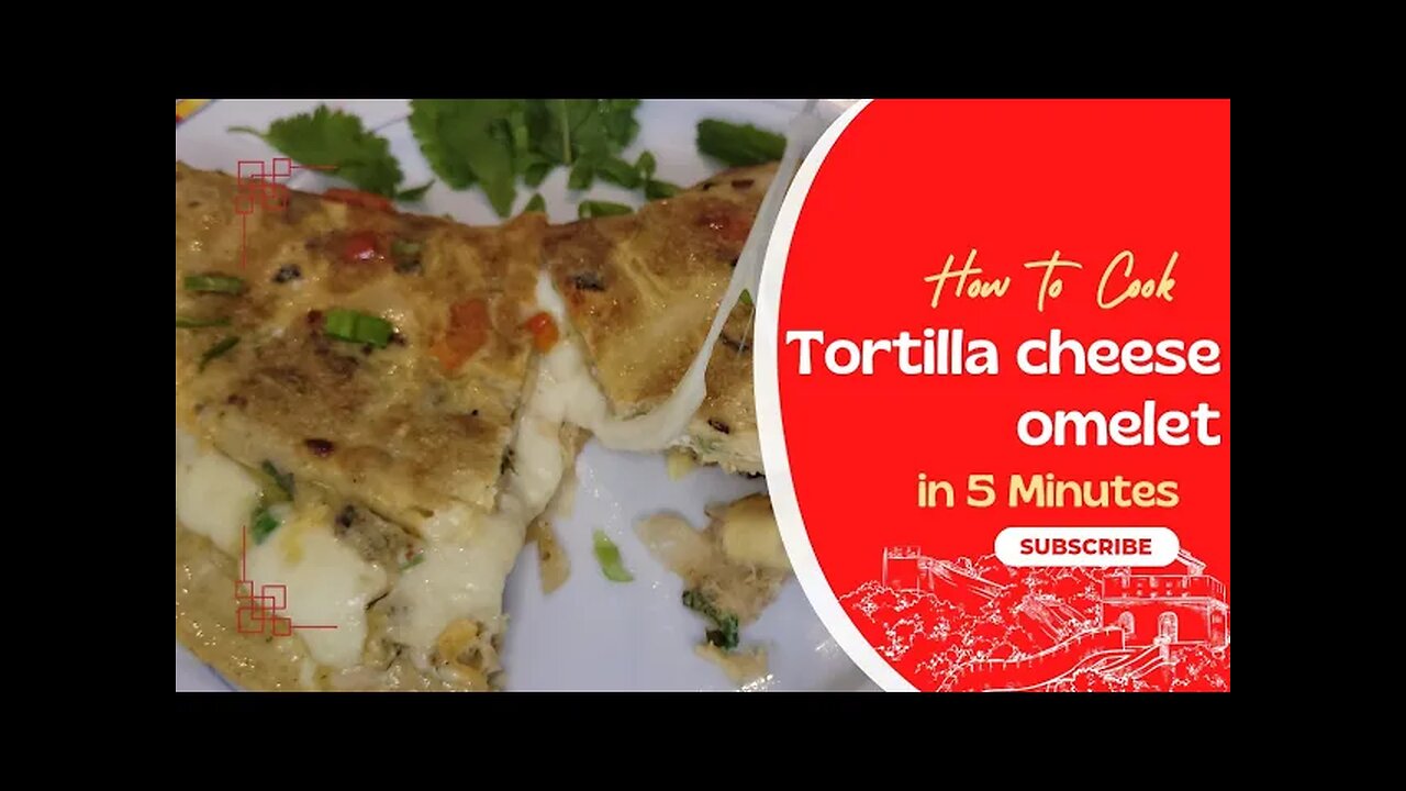 Tortilla cheese omelet || Easy & yummy recipe