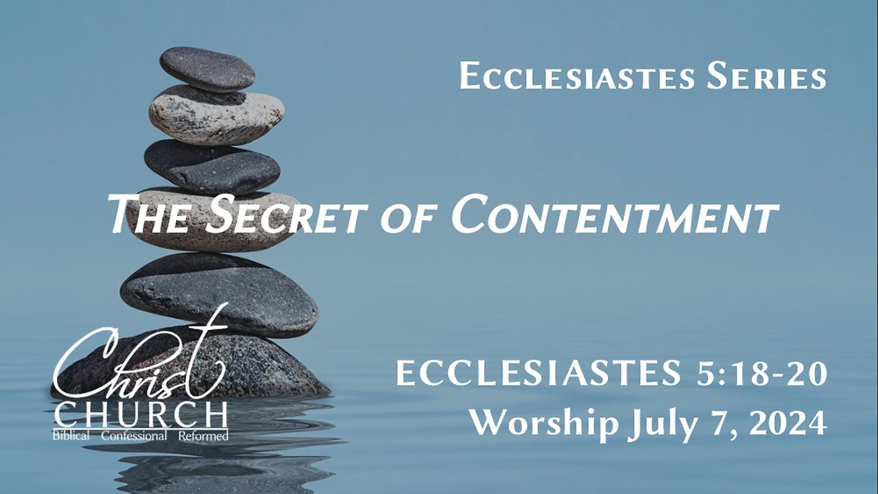 The Secret of Contentment | Ecclesiastes 5:18–20 | Pastor John Canales