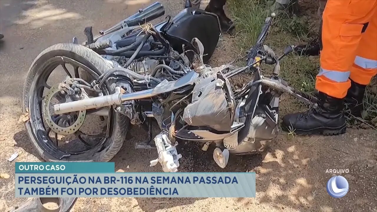 Outro caso: perseguição na BR-116 na semana passada também foi por desobediência