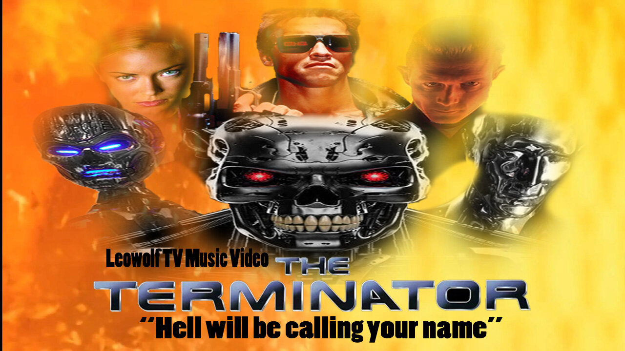 LWTV S.8: The Terminator music video "Hell will be calling your name"