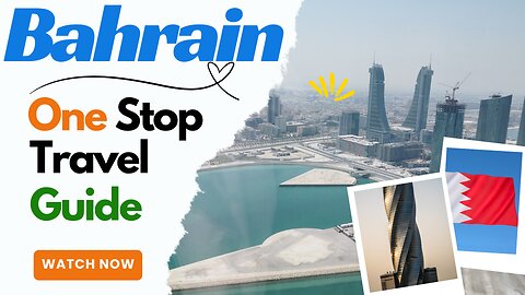 Bahrain, Your one stop travel guide all in one place!