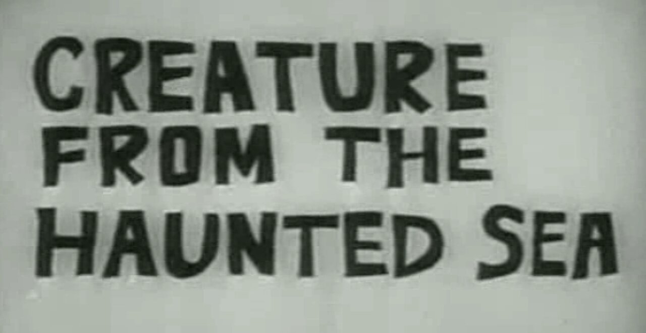 Creature From The Haunted Sea (1961)