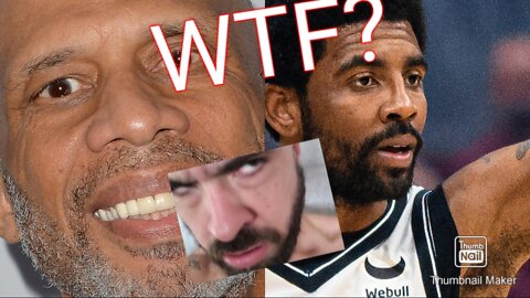 Why Kareem Abdul Is Tearing Down Kyrie Irving