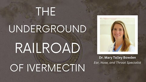 "The Underground Railroad of Ivermectin"