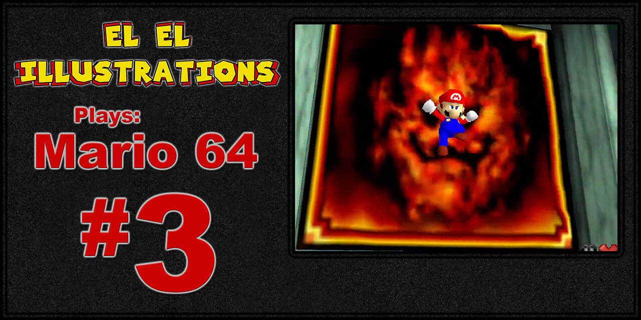 El El Plays Mario 64 Episode 3: Don't Steal My Hat!